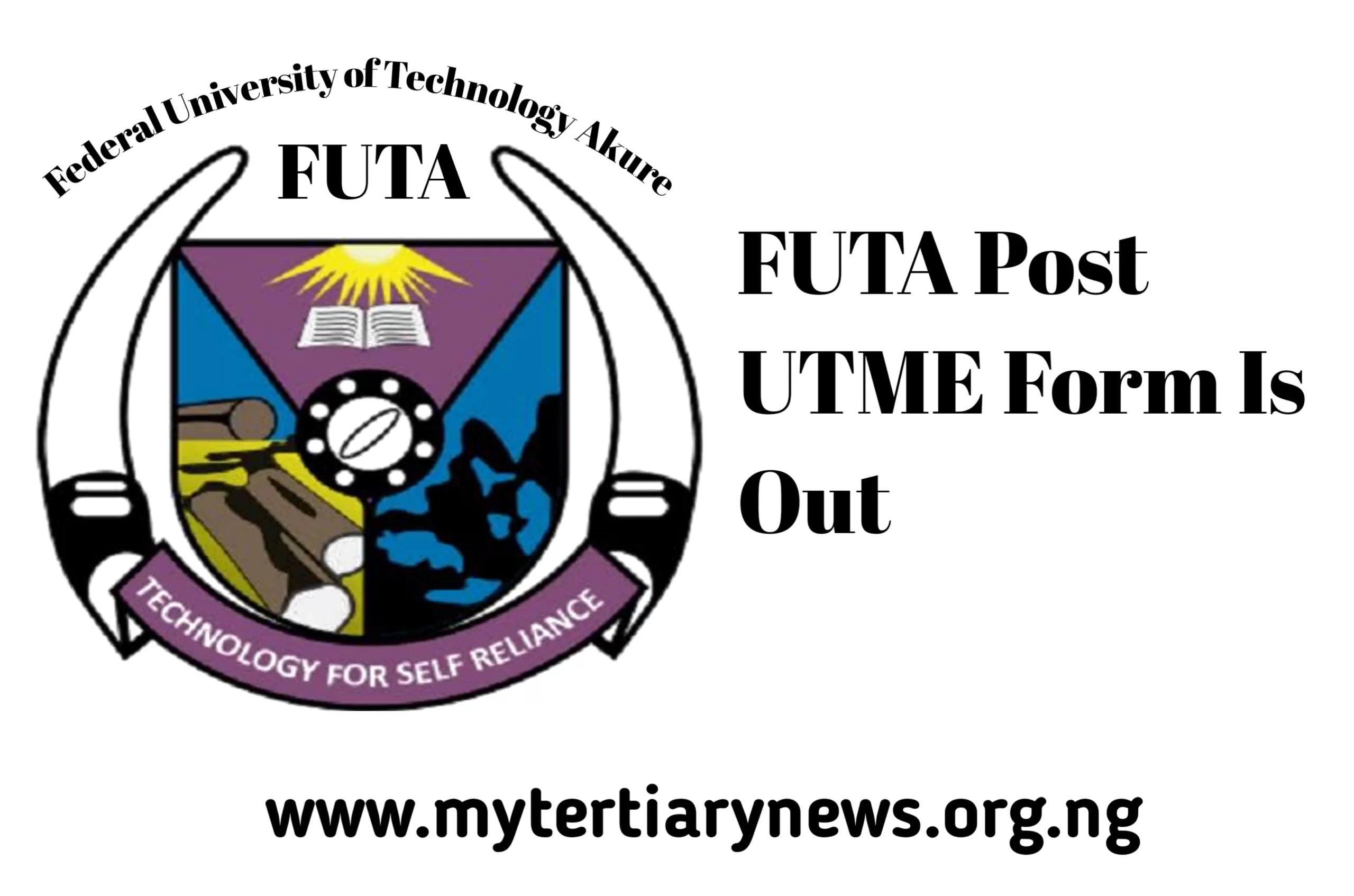 How to Register for FUTA Post-UTME/DE 2024: Eligibility and Screening Details